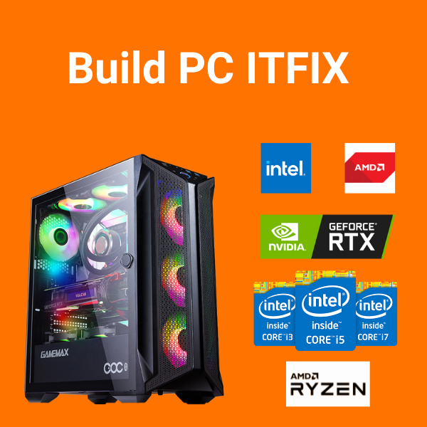 BUILD PC Theo nhu cầu ITFIX