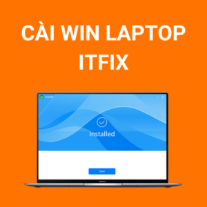 Cài Win Laptop ITFIX