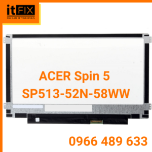 Cảm ứng & Màn hình ACER Spin 5 SP513-52N-58WW itfix.vn