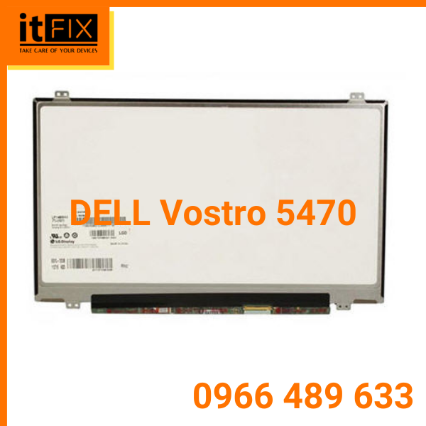 Cảm ứng & Màn hình DELL Vostro 5470 nguyên bệ itfix.vn Cảm ứng & Màn hình DELL Vostro 5470 nguyên bệ itfix.vn