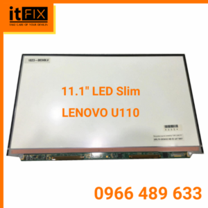 Lcd 11.1 Led Slim LENOVO U110 itfix.vn