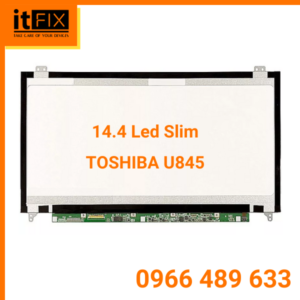 Lcd 14.4 Led Slim TOSHIBA U845 itfix.vn