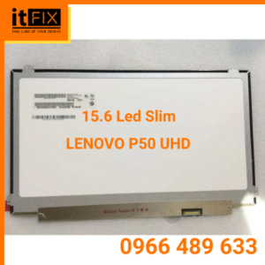 Lcd 15.6 Led Slim 40 Pin LENOVO P50 UHD 3840x2160 4K itfix.vn